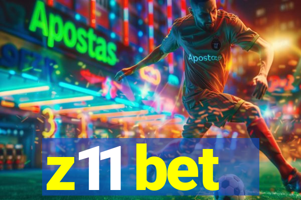 z11 bet